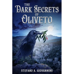 The Dark Secrets of Oliveto - Paperback