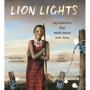 Lion Lights: My Invention That Made Peace with Lions - Hardcover