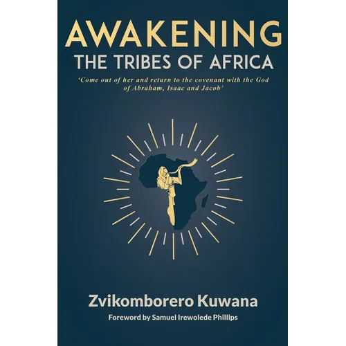 Awakening the Tribes of Africa - Paperback