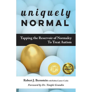 Uniquely Normal: Tapping the Reservoir of Normalcy to Treat Autism - Paperback