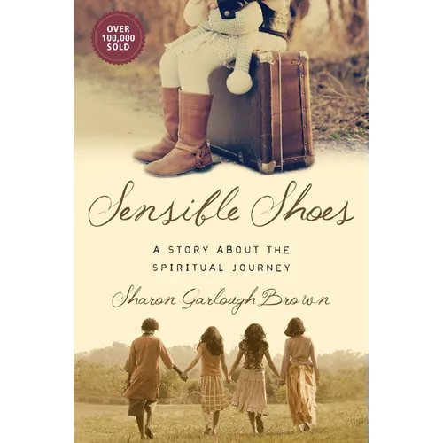Sensible Shoes: A Story about the Spiritual Journey - Paperback