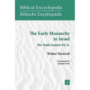 The Early Monarchy in Israel: The Tenth Century B.C.E. - Paperback