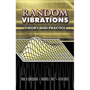 Random Vibrations: Theory and Practice - Paperback