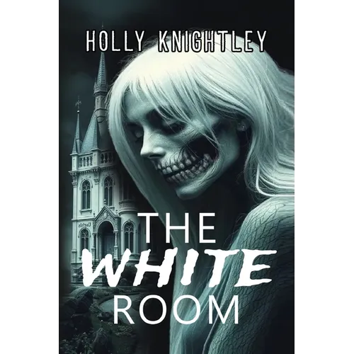The White Room: A Riveting Haunted House Mystery Thriller - Paperback