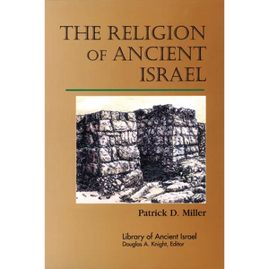 The Religion of Ancient Israel - Paperback