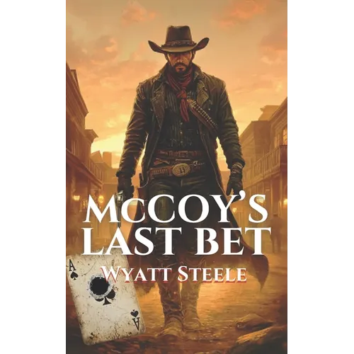 McCoy's Last Bet: A Classic Western Novel - Paperback