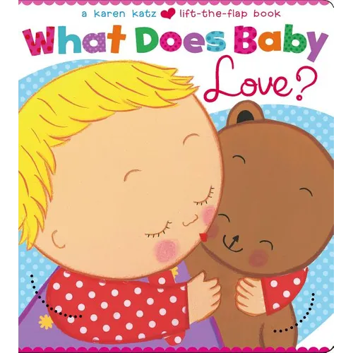 What Does Baby Love? - Board Book