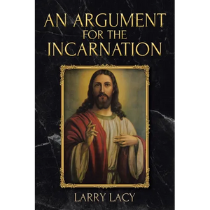 An Argument for the Incarnation - Paperback