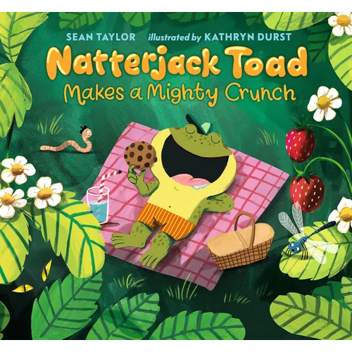 Natterjack Toad Makes a Mighty Crunch - Hardcover