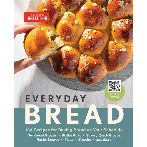 Everyday Bread: 100 Recipes for Baking Bread on Your Schedule - Hardcover
