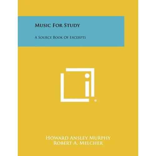 Music For Study: A Source Book Of Excerpts - Paperback