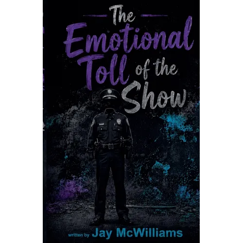 The Emotional Toll of the Show - Paperback