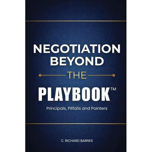 Negotiation Beyond The Playbook(TM) - Paperback