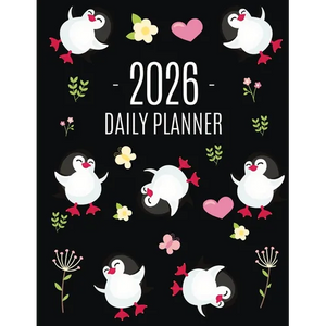 Penguin Daily Planner 2026: Keep Track of All Your Weekly Appointments! Cute Funny Black Arctic Bird Organizer (12 Months) - Paperback