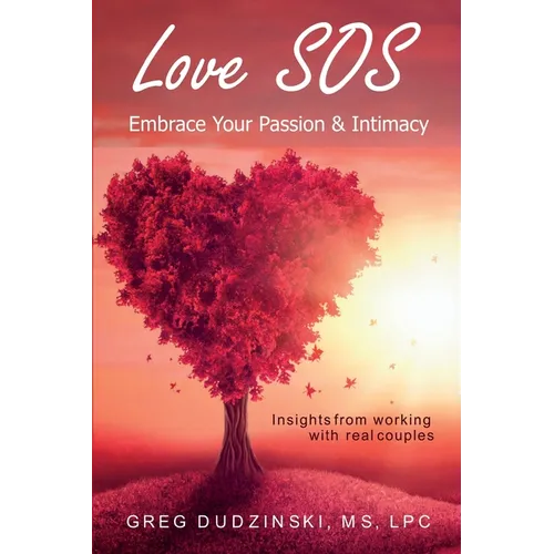 Love SOS: Embrace Your Passion & Intimacy - Paperback