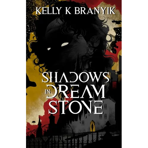 Shadows in Dream Stone - Paperback