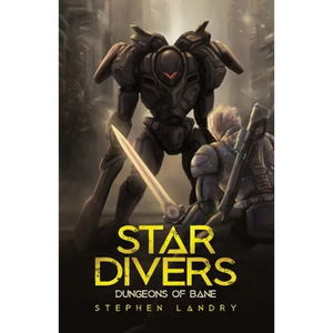 Star Divers: Dungeons of Bane - Paperback