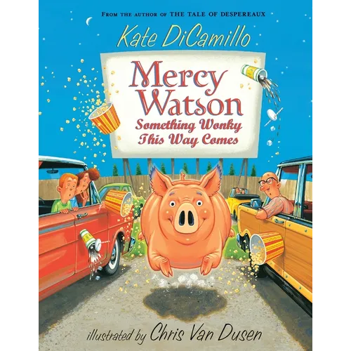 Mercy Watson: Something Wonky This Way Comes: (A Funny and Heartwarming Chapter Book about a Lovable, Toast-Eating Pig - Perfect for Early Readers and - Paperback