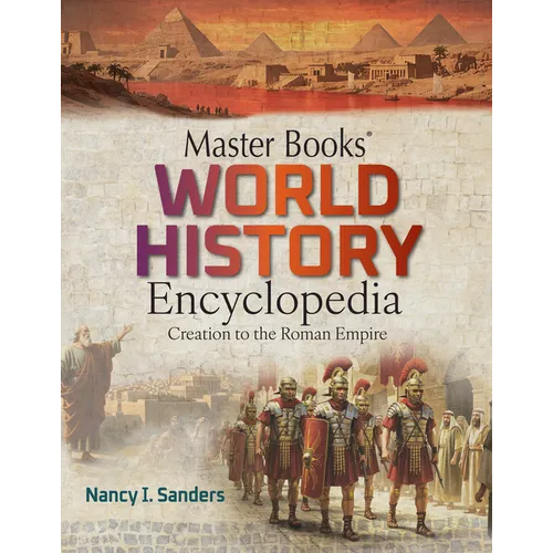 Master Books World History Encyclopedia Vol 1: Creation to the Roman Empire - Hardcover