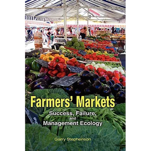 Farmers' Markets: Success, Failure, and Management Ecology - Hardcover