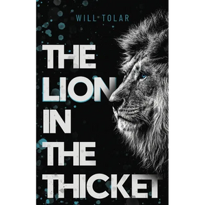 The Lion in the Thicket - Paperback