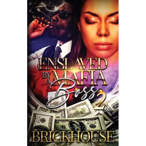 Enslaved By A Mafia Boss II - Paperback