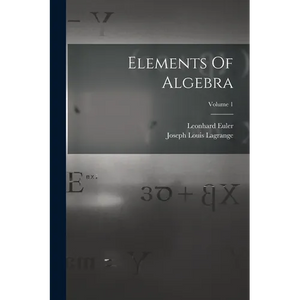 Elements Of Algebra; Volume 1 - Paperback