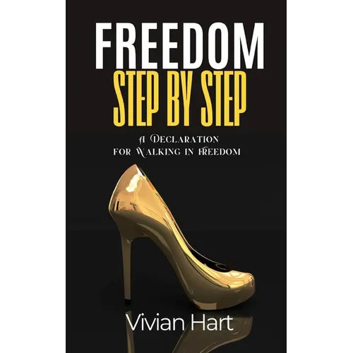 Freedom Step by Step - Paperback