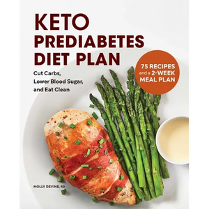 Keto Prediabetes Diet Plan: Cut Carbs, Lower Blood Sugar, and Eat Clean - Paperback