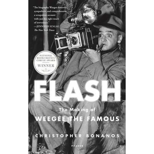 Flash: The Making of Weegee the Famous - Paperback