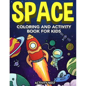 Space Coloring and Activity Book for Kids: Coloring, Dot To Dot, Mazes, Puzzles and More for Boys & Girls Ages 4-8 - Paperback