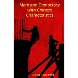 Marx and Democracy with Chinese Characteristics - Paperback