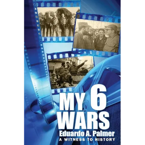 My 6 Wars: A Witnees to History - Paperback