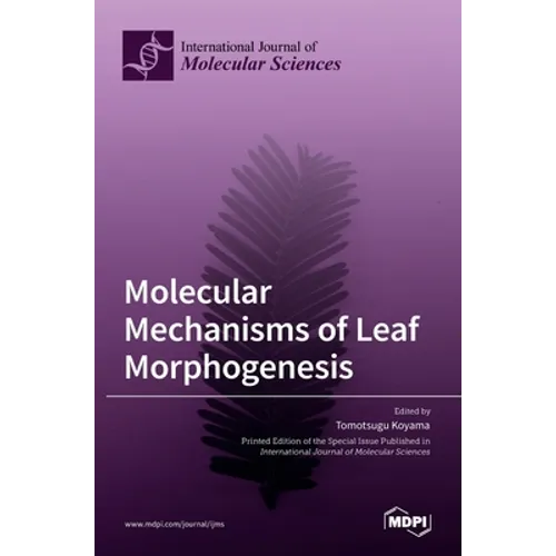 Molecular Mechanisms of Leaf Morphogenesis - Hardcover