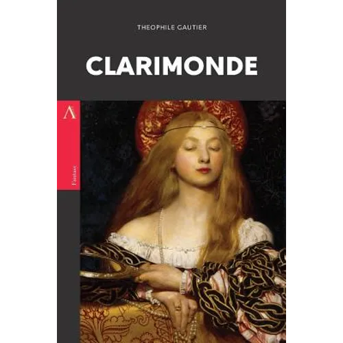 Clarimonde: or, La Morte Amoureuse - Paperback
