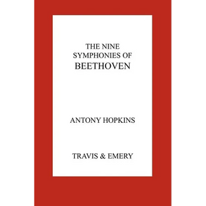 The Nine Symphonies of Beethoven - Paperback