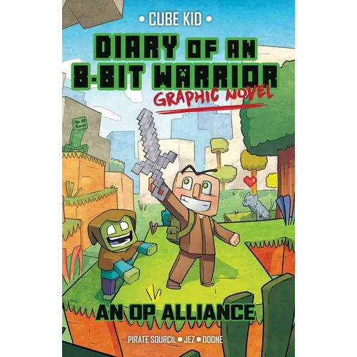 Diary of an 8-Bit Warrior Graphic Novel: An Op Alliance Volume 1 - Paperback