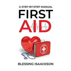 First Aid: A step by step Manual - Paperback