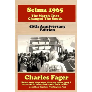 Selma 1965: The March That Changed The South: 50th Anniversary Edition - Paperback