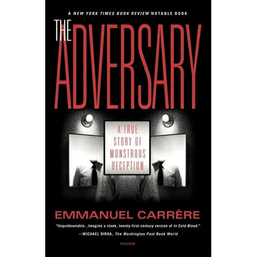 The Adversary: A True Story of Monstrous Deception - Paperback