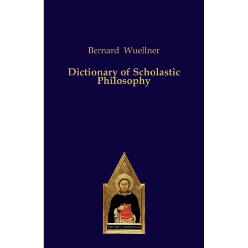 Dictionary of Scholastic Philosophy - Paperback