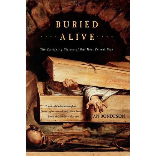 Buried Alive: The Terrifying History of Our Most Primal Fear - Paperback