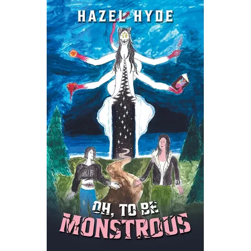 Oh, To Be Monstrous - Paperback