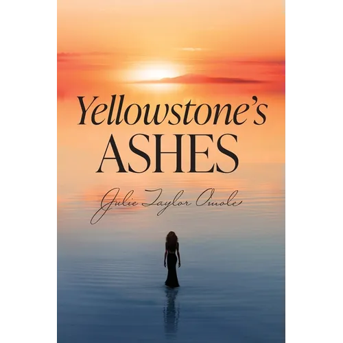 Yellowstone's Ashes - Paperback
