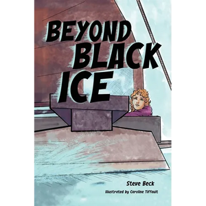 Beyond Black Ice - Hardcover