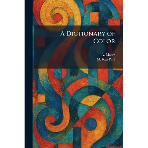 A Dictionary of Color - Paperback