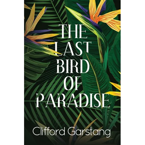 The Last Bird of Paradise - Paperback
