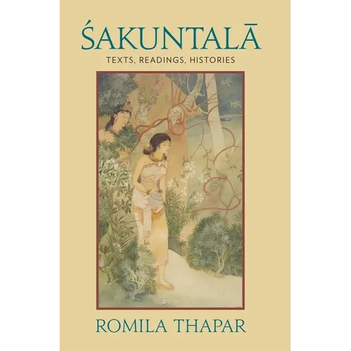 Sakuntala: Texts, Readings, Histories - Paperback