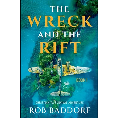 The Wreck & The Rift, Book 1 - Paperback