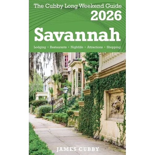 SAVANNAH The Cubby 2026 Long Weekend Guide - Paperback